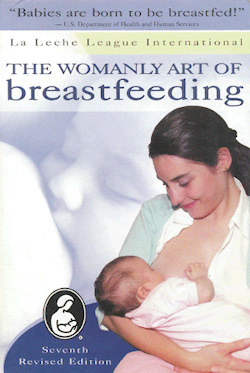 The Womanly Art of Breastfeeding